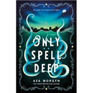 Only Spell Deep