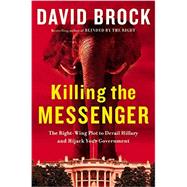 Killing the Messenger 9781455533763