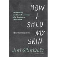 How I Shed My Skin 9781616203764