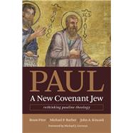 Paul, a New Covenant Jew 9780802873767
