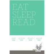 Eat Sleep Read: Indiebound Journal Set 9781616893767