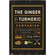 The Ginger and Turmeric Companion 9781682683767