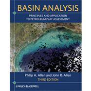 Basin Analysis Principles and Application to Petroleum Play Assessment 9780470673768