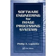 Software Engineering for Image Processing Systems