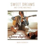 Sweet Dreams and Flying Machines 9781613733769