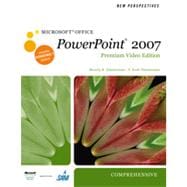 New Perspectives on Microsoft Office PowerPoint 2007, Comprehensive, Premium Video Edition, 1st Edition 9781133463771