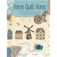 Home Quilt Home 9781446303771