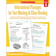 Informational Passages for Text Marking & Close Reading: Grade 1 20 Reproducible Passages With Text-Marking Activities That Guide Students to Read Strategically for Deep Comprehension 9780545793773