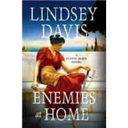Enemies at Home A Flavia Albia Novel 9781250023773