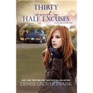 Thirty and a Half Excuses A Rose Gardner Mystery 9781629533773