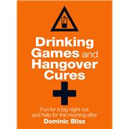Drinking Games and Hangover Cures 9781909313774