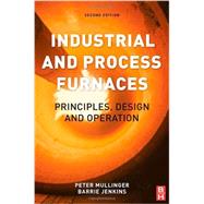 Industrial and Process Furnaces 9780080993775