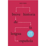 Breve historia de la lengua espanola / Brief History of the Spanish Language 9780226133775