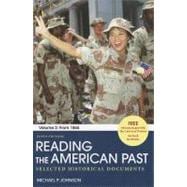 Reading the American Past: Volume II: From 1865 Selected Historical Documents 9780312563776