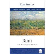 Ruth: From Alienation to Monarchy: The Stone Edition 9781592643776