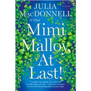 Mimi Malloy, At Last! A Novel 9781250063779