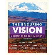 The Enduring Vision, Volume II: Since 1865 9781337113779