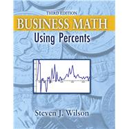 Business Math: Using Percents 9781465203779