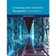 E-Business and E-Commerce Management : Strategy, Implementation and Practice