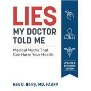 Lies My Doctor Told Me 9781628603781