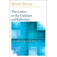 The Letters to the Galatians and Ephesians 9780664263782
