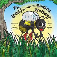 The Bumbler and His Singing Wonder 9781973663782