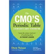 The CMO's Periodic Table A Renegade's Guide to Marketing 9780134293783
