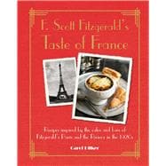 F. Scott Fitzgerald's Taste of France 9781782493785
