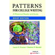 Patterns for College Writing, Brief Edition A Rhetorical Reader and Guide 9781457683787