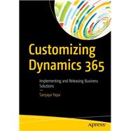 Customizing Dynamics 365 9781484243787