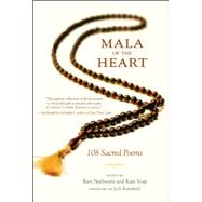 Mala of the Heart 108 Sacred Poems 9781608683789