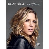 Diana Krall Wallflower: Piano /Vocal / Guitar 9781470623791