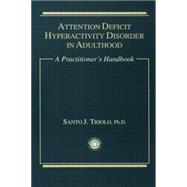 Attention Deficit: A Practitioner's Handbook 9781138883796