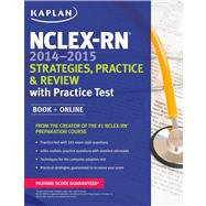 NCLEX-RN 2014-2015 Strategies, Practice, and Review with Practice Test 9781618653796