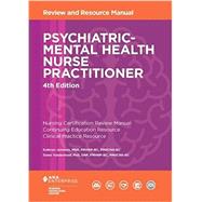 Psychiatric-Mental Health Nurse Practitioner Review and Resource Manual 9781935213796