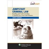 Jumpstart Criminal Law Reading and Understanding Criminal Cases and Statutes 9781454823797
