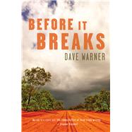 Before It Breaks