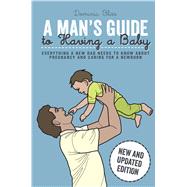 A Man's Guide to Having a Baby 9781909313798