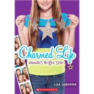 Charmed Life #4: Hannah's Bright Star 9780545603799