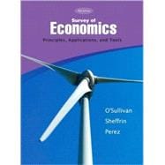 Survey of Economics : Principles, Applications, and Tools 9780136093800