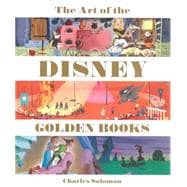 The Art of the Disney Golden Books 9781423163800