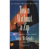 Town Without a Zip 9781501123801