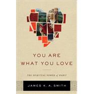 You Are What You Love 9781587433801