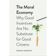 The Moral Economy 9780300163803
