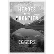 Heroes of the Frontier 9780451493804