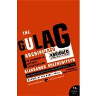 The Gulag Archipelago, 1918-1956 9780061253805