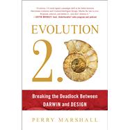 Evolution 2.0: Breaking the Deadlock Between Darwin and Design 9781940363806
