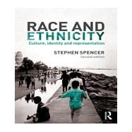 Race and Ethnicity: Culture, Identity and Representation 9780415813808