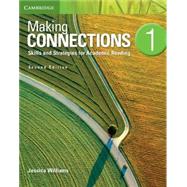 Making Connections 1: Skills and Strategies for Academic Reading 9781107683808