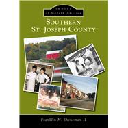 Southern St. Joseph County 9781467113809